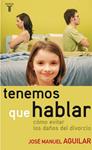 TENEMOS QUE HABLAR | 9788430606641 | AGUILAR, JOSE MANUEL | Llibreria Drac - Librería de Olot | Comprar libros en catalán y castellano online