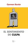 SENTIMIENTO DE CULPA, EL | 9788499884820 | DURÁN, CARMEN | Llibreria Drac - Llibreria d'Olot | Comprar llibres en català i castellà online