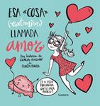 ESA COSA (EXTRAÑA) LLAMADA AMOR | 9788448843427 | PARKER, PEDRITA | Llibreria Drac - Librería de Olot | Comprar libros en catalán y castellano online