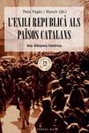 EXILI REPUBLICÀ ALS PAÏSOS CATALANS, L' | 9788416166213 | PAGÈS, PELAI | Llibreria Drac - Llibreria d'Olot | Comprar llibres en català i castellà online