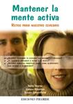 MANTENER LA MENTE ACTIVA | 9788436823769 | HORNE, TERRY;WOOTON, SIMON;GREENFIELD, SUSAN | Llibreria Drac - Librería de Olot | Comprar libros en catalán y castellano online