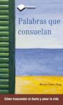 PALABRAS QUE CONSUELAN | 9788415880387 | CASTRO, MERCE | Llibreria Drac - Librería de Olot | Comprar libros en catalán y castellano online