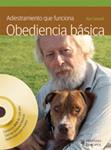 ADIESTRAMIENTO QUE FUNCIONA OBEDIENCIA BÁSICA (+DVD) | 9788425520211 | SEWELL, KEN | Llibreria Drac - Librería de Olot | Comprar libros en catalán y castellano online