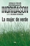 MUJER DE VERDE, LA | 9788490564905 | INDRIDASON, ARNALDUR | Llibreria Drac - Llibreria d'Olot | Comprar llibres en català i castellà online