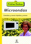 MICROONDAS. COMIDAS Y CENAS SANAS Y RÁPIDAS | 9788467009897 | GALIANO, CRISTINA | Llibreria Drac - Llibreria d'Olot | Comprar llibres en català i castellà online