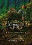 GUERRERO ELFO, EL. CRONICAS DE DRACONTRAND | 9788484416821 | PEREZ DE LA PARTE, F.P. | Llibreria Drac - Llibreria d'Olot | Comprar llibres en català i castellà online