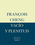 VACIO Y PLENITUD | 9788478447695 | CHENG, FRANÇOIS | Llibreria Drac - Llibreria d'Olot | Comprar llibres en català i castellà online