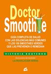 DOCTOR SMOOTHIE | 9788484455622 | BOUTENKO, VICTORIA | Llibreria Drac - Llibreria d'Olot | Comprar llibres en català i castellà online