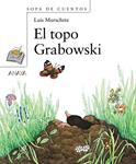 TOPO GRABOWSKI, EL | 9788466762601 | MURSCHETZ, LUIS | Llibreria Drac - Librería de Olot | Comprar libros en catalán y castellano online