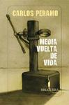 MEDIA VUELTA DE VIDA | 9788402421142 | PERAMO, CARLOS | Llibreria Drac - Librería de Olot | Comprar libros en catalán y castellano online