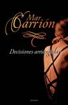 DECISIONES ARRIESGADAS | 9788492617630 | CARRION, MAR | Llibreria Drac - Llibreria d'Olot | Comprar llibres en català i castellà online