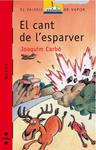 CANT DE L'ESPARVER, EL | 9788482863818 | CARBO, JOAQUIN | Llibreria Drac - Llibreria d'Olot | Comprar llibres en català i castellà online