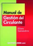 MANUAL DE GESTION DEL CIRCULANTE | 9788480886123 | SANTANDREU, ELISEU | Llibreria Drac - Librería de Olot | Comprar libros en catalán y castellano online