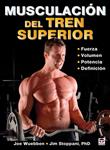 MUSCULACION DEL TREN SUPERIOR | 9788479028251 | WUEBBEN, JOE; STOPPANI, JIM | Llibreria Drac - Llibreria d'Olot | Comprar llibres en català i castellà online