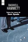 TODOS LOS CASOS DE SAM SPADE | 9788498679496 | HAMMETT, DASHIELL | Llibreria Drac - Llibreria d'Olot | Comprar llibres en català i castellà online