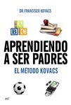 APRENDIENDO A SER PADRES | 9788427037106 | KOVACS, DR. FRANCISCO | Llibreria Drac - Llibreria d'Olot | Comprar llibres en català i castellà online