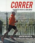 CORRER | 9788425347948 | GIACCHETTA, MARTIN | Llibreria Drac - Llibreria d'Olot | Comprar llibres en català i castellà online