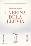 REINA DE LA LLUVIA, LA | 9788499983059 | SCHOLES, KATHERINE | Llibreria Drac - Llibreria d'Olot | Comprar llibres en català i castellà online