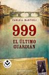 999 EL ULTIMO GUARDIAN | 9788492833511 | MARTIGLI, CARLO A | Llibreria Drac - Librería de Olot | Comprar libros en catalán y castellano online