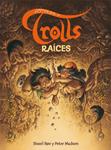 HISTORIAS DE TROLLS RAICES | 9788493831110 | MADSEN, PETER; BOE, SISSEL | Llibreria Drac - Llibreria d'Olot | Comprar llibres en català i castellà online