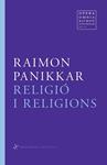 RELIGIO I RELIGIONS | 9788492416516 | PANIKKAR, RAIMON | Llibreria Drac - Llibreria d'Olot | Comprar llibres en català i castellà online