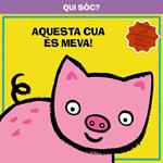 QUI SOC? AQUESTA CUA ES MEVA | 9788499064291 | VV. AA. | Llibreria Drac - Llibreria d'Olot | Comprar llibres en català i castellà online