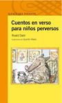 CUENTOS EN VERSO PARA NIÑOS PERVERSOS (ND) | 9788420473192 | DAHL, ROALD | Llibreria Drac - Librería de Olot | Comprar libros en catalán y castellano online