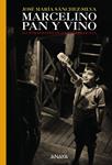 MARCELINO PAN Y VINO | 9788467814309 | SANCHEZ-SILVA, JOSE MARIA | Llibreria Drac - Librería de Olot | Comprar libros en catalán y castellano online