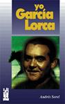 YO, GARCIA LORCA | 9788481360813 | SOREL, ANDRES | Llibreria Drac - Librería de Olot | Comprar libros en catalán y castellano online