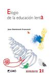 ELOGIO DE LA EDUCACION LENTA | 9788478277193 | DOMENECH, JOAN | Llibreria Drac - Librería de Olot | Comprar libros en catalán y castellano online