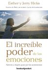 INCREÍBLE PODER DE LAS EMOCIONES, EL | 9788415870425 | HICKS, ESTHER ; HICKS, JERRY | Llibreria Drac - Librería de Olot | Comprar libros en catalán y castellano online