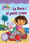 DORA I EL PETIT CRANC, LA | 9788448832766 | VV.AA. | Llibreria Drac - Llibreria d'Olot | Comprar llibres en català i castellà online