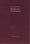 MOLESTANDO A LOS DEMONIOS | 9788481919554 | SAMOILOVICH, DANIEL | Llibreria Drac - Librería de Olot | Comprar libros en catalán y castellano online