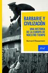 BARBARIE Y CIVILIZACIÓN. | 9788434469082 | WASSERSTEIN, BERNARD | Llibreria Drac - Llibreria d'Olot | Comprar llibres en català i castellà online