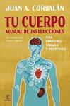 TU CUERPO. MANUAL DE INSTRUCCIONES | 9788467043730 | CORBALÁN, JUAN ANTONIO | Llibreria Drac - Librería de Olot | Comprar libros en catalán y castellano online