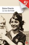 VOZ DORMIDA, LA | 9788466316149 | CHACON, DULCE | Llibreria Drac - Librería de Olot | Comprar libros en catalán y castellano online