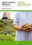 AGRICULTURA URBANA / URBAN AGRICULTURE | 9788425224232 | AROSEMENA, GRACIELA | Llibreria Drac - Llibreria d'Olot | Comprar llibres en català i castellà online