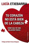 TU CORAZÓN NO ESTÁ BIEN DE LA CABEZA | 9788449329197 | ETXEBARRIA, LUCIA | Llibreria Drac - Librería de Olot | Comprar libros en catalán y castellano online