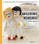 AMIGURUMIS MONÍSIMOS | 9788448021245 | ROSAS CRAFTS | Llibreria Drac - Llibreria d'Olot | Comprar llibres en català i castellà online