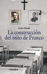 CONSTRUCCION DEL MITO DE FRANCO, LA | 9788437627434 | ZENOBI, LAURA | Llibreria Drac - Librería de Olot | Comprar libros en catalán y castellano online