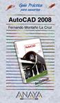 AUTOCAD 2008 | 9788441522350 | MONTAÑO, FERNANDO | Llibreria Drac - Librería de Olot | Comprar libros en catalán y castellano online