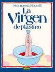 VIRGEN DE PLASTICO, LA | 9788498475708 | PRUDHOMME; RABATE | Llibreria Drac - Llibreria d'Olot | Comprar llibres en català i castellà online