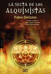 SECTA DE LOS ALQUIMISTAS, LA | 9788498778656 | DELIZZOS, FABIO | Llibreria Drac - Librería de Olot | Comprar libros en catalán y castellano online