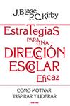 ESTRATEGIAS PARA UNA DIRECCION ESCOLAR EFICAZ | 9788427719378 | BLASE, JOSEPH; KIRBY, PEGGY C. | Llibreria Drac - Llibreria d'Olot | Comprar llibres en català i castellà online