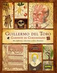 GUILLERMO DEL TORO. GABINETE DE CURIOSIDADES | 9788467913927 | DEL TORO, GUILLERMO ; SCOTT, MARC | Llibreria Drac - Llibreria d'Olot | Comprar llibres en català i castellà online