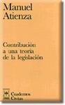 CONTRIBUCION A UNA TEORIA DE LA LEGISLACION | 9788447008797 | ATIENZA, MANUEL | Llibreria Drac - Librería de Olot | Comprar libros en catalán y castellano online