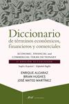 DICCIONARIO DE TERMINOS ECONOMICOS FINANCIEROS Y COMERCIALES | 9788434404977 | ALCARAZ, ENRIQUE;HUGHES, BRIAN;MARTINEZ, JOSE MATEO | Llibreria Drac - Librería de Olot | Comprar libros en catalán y castellano online