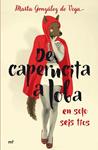 DE CAPERUCITA A LOBA EN SOLO SEIS TÍOS | 9788427041677 | GONZÁLEZ, MARTA | Llibreria Drac - Llibreria d'Olot | Comprar llibres en català i castellà online