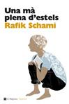 MA PLENA D'ESTELS, UNA | 9788482649078 | SCHAMI, RAFIK | Llibreria Drac - Llibreria d'Olot | Comprar llibres en català i castellà online