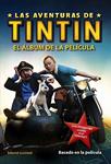 AVENTURAS DE TINTIN, LAS. EL ALBUM DE LA PELICULA | 9788426138958 | HERGE | Llibreria Drac - Llibreria d'Olot | Comprar llibres en català i castellà online